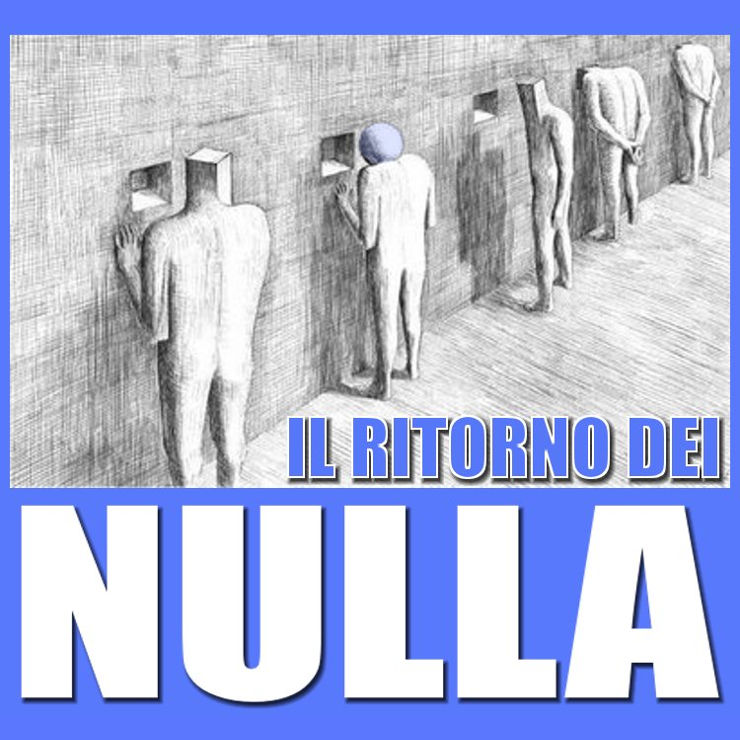 IL RITORNO DEI NULLA