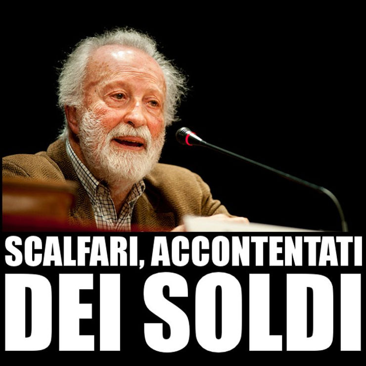 SCALFARI, ACCONTENTATI DEI SOLDI