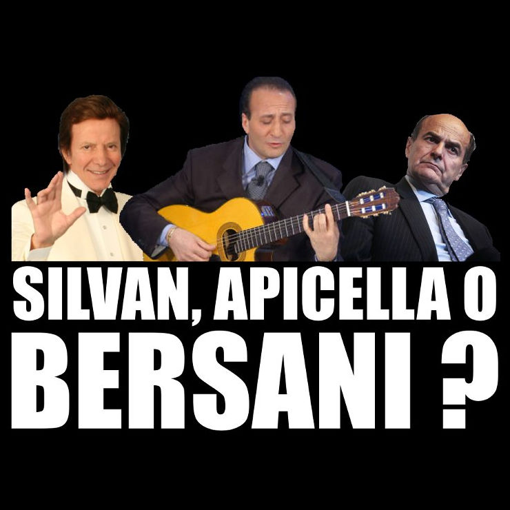 SILVAN, APICELLA O BERSANI?