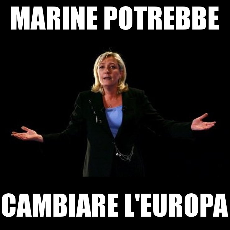 MARINE POTREBBE CAMBIARE L’EUROPA