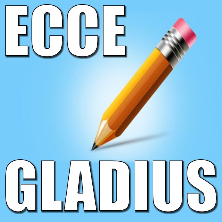 ECCE GLADIUS