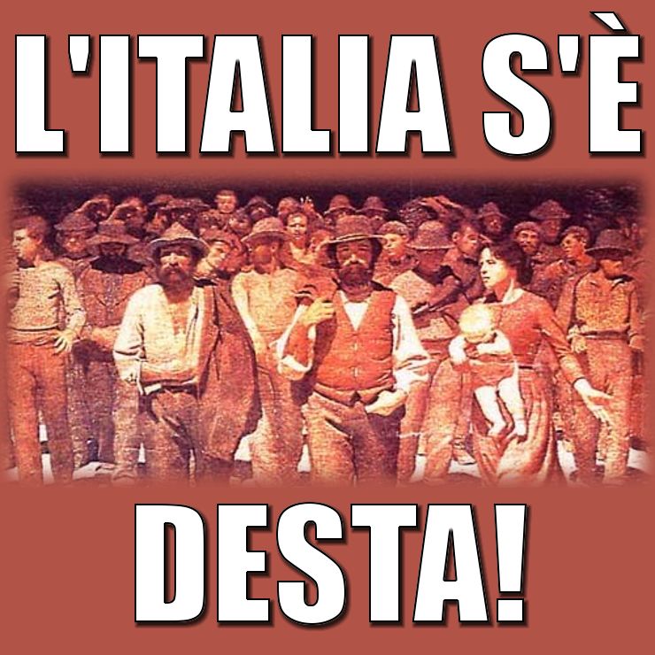 L’ITALIA S’ È DESTA!