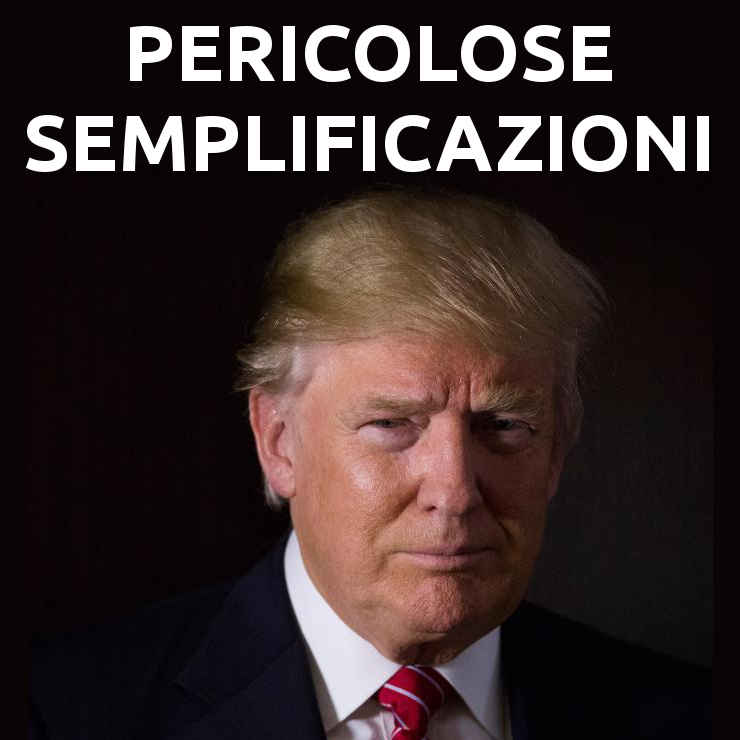 PERICOLOSE SEMPLIFICAZIONI