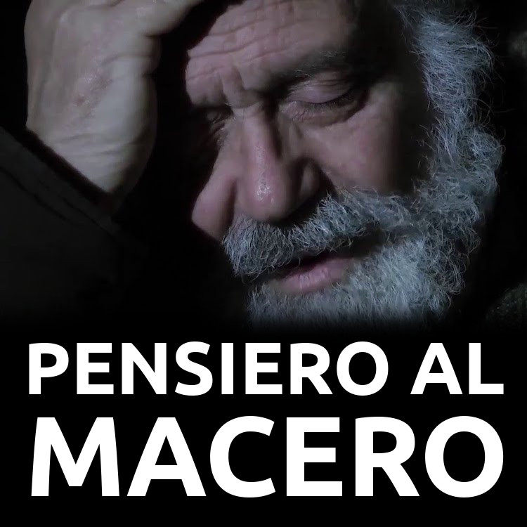 PENSIERO AL MACERO